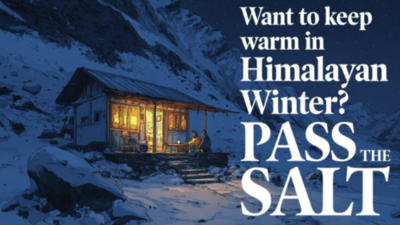 Want to keep warm in Himalayan winter? Pass the salt